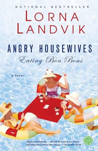 Cover image for Angry Housewives Eating Bon Bons: A Novel