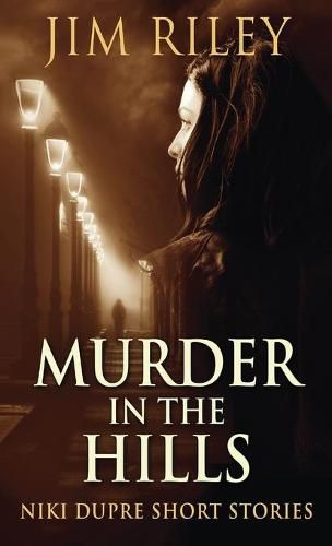 Cover image for Murder In The Hills