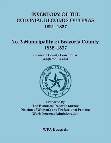 Inventory of the Colonial Records of Texas