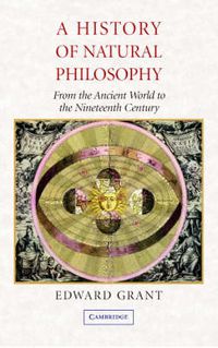 Cover image for A History of Natural Philosophy: From the Ancient World to the Nineteenth Century