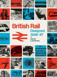 Cover image for British Rail Designed 1948-97