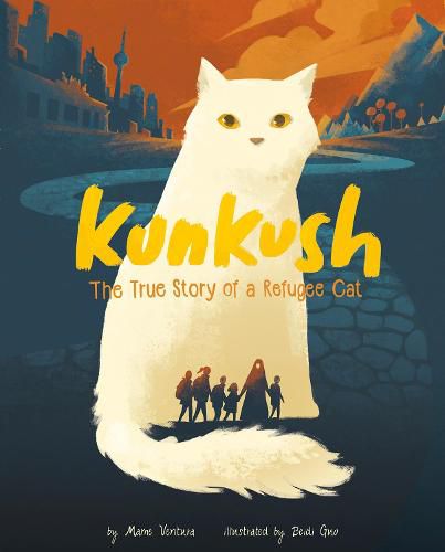 Cover image for Kunkush: The True Story of a Refugee Cat