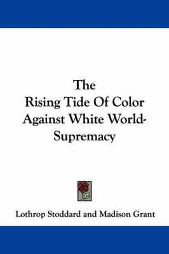 Cover image for The Rising Tide of Color Against White World-Supremacy