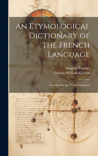 An Etymological Dictionary of the French Language