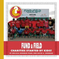 Cover image for Fundafield: Charities Started by Kids!