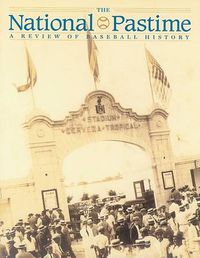 Cover image for The National Pastime, Volume 25: A Review of Baseball History