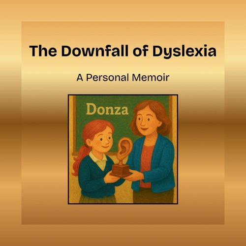 Cover image for The Downfall of Dyslexia