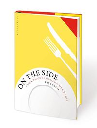 Cover image for On the Side: A sourcebook of inspiring side dishes