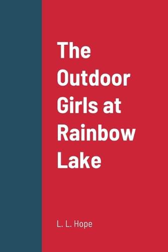 Cover image for The Outdoor Girls at Rainbow Lake