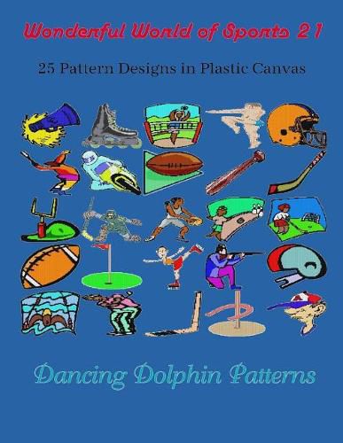 Cover image for Wonderful World of Sports 21: 25 Pattern Designs in Plastic Canvas