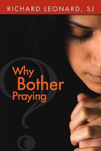 Cover image for Why Bother Praying?