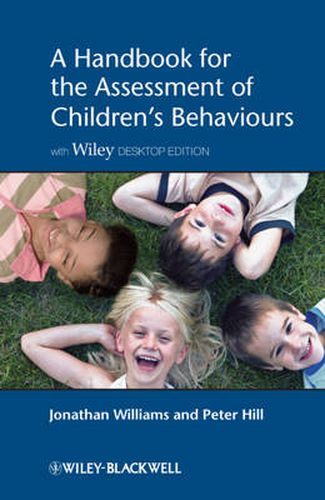 Cover image for A Handbook for the Assessment of Children's Behaviours: Includes Wiley Desktop Edition