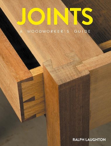 Cover image for Joints - A Woodworker's Guide