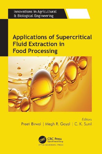 Cover image for Applications of Supercritical Fluid Extraction in Food Processing