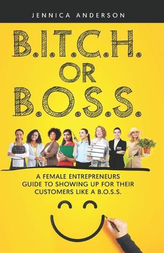Cover image for B.I.T.C.H. Or B.O.S.S.