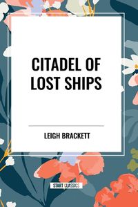 Cover image for Citadel of Lost Ships
