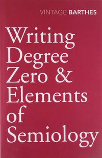 Cover image for Writing Degree Zero & Elements of Semiology