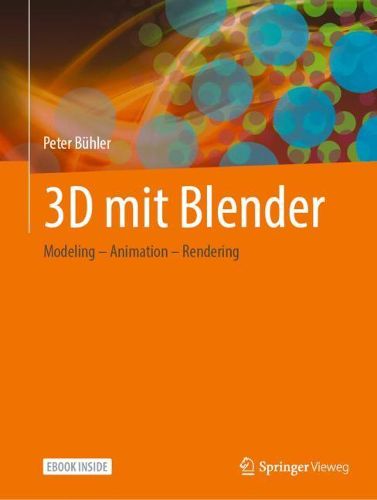 Cover image for 3D mit Blender: Modeling - Animation - Rendering