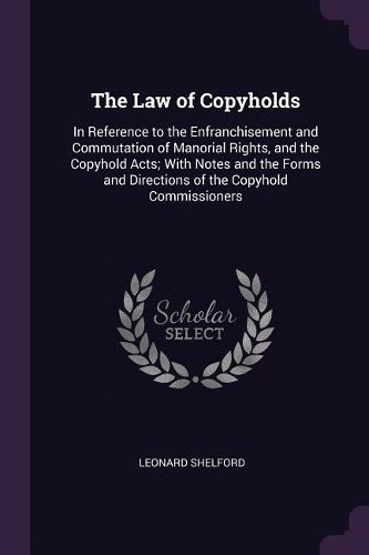 Cover image for The Law of Copyholds