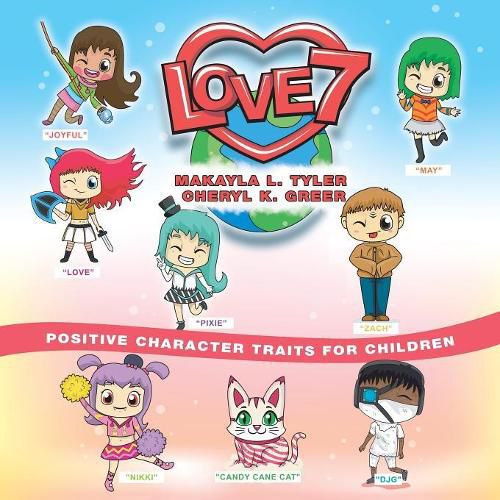 Cover image for Love 7: Positive Character Traits for Children