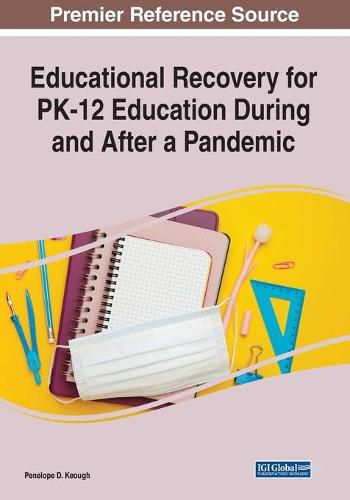 Cover image for Educational Recovery for PK-12 Education During and After a Pandemic