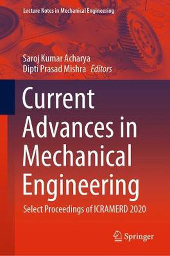 Cover image for Current Advances in Mechanical Engineering: Select Proceedings of ICRAMERD 2020