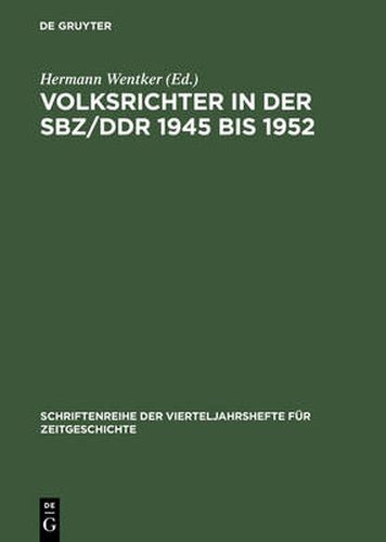 Cover image for Volksrichter in der SBZ/DDR 1945 bis 1952