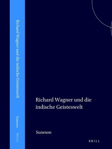 Cover image for Richard Wagner und die indische Geisteswelt