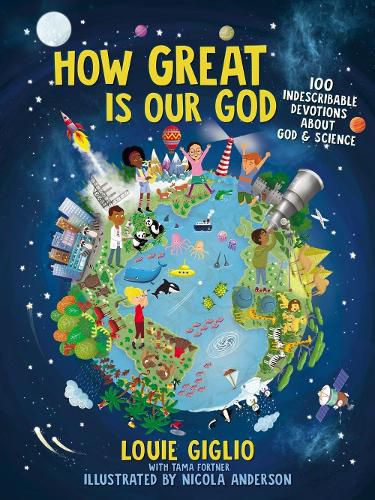 Cover image for How Great Is Our God: 100 Indescribable Devotions About God and Science