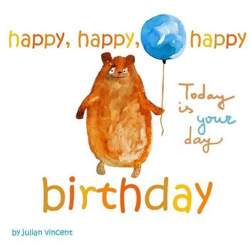 Cover image for Happy, Happy, Happy Birthday: This Is Your Day: With Dedication and Celebration Page