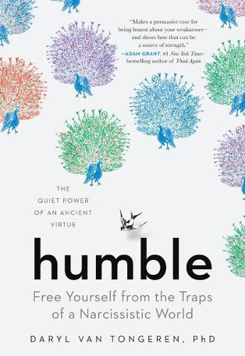 Cover image for Humble: Free Yourself from the Traps of a Narcissistic World