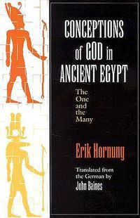 Cover image for Conceptions of God in Ancient Egypt: the One and the Many: The One and the Many