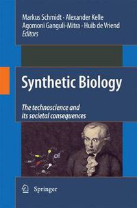 Cover image for Synthetic Biology: the technoscience and its societal consequences