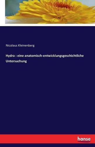 Cover image for Hydra: eine anatomisch-entwicklungsgeschichtliche Untersuchung