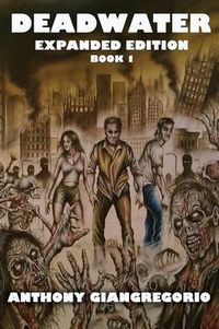 Cover image for Deadwater: A Zombie Story ( Special Edition)