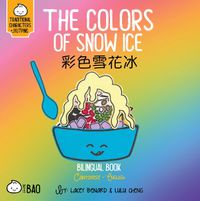 Cover image for Bitty Bao The Colors of Snow Ice
