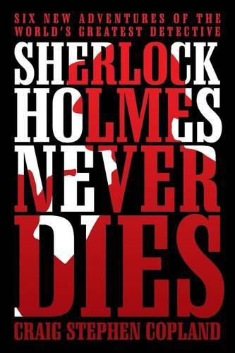 Cover image for Sherlock Holmes Never Dies