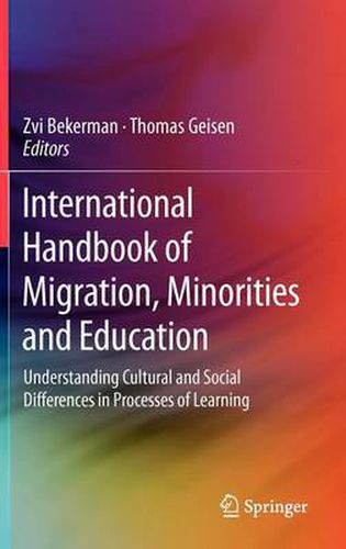 International Handbook of Migration, Minorities and Education: Understanding Cultural and Social Differences in Processes of Learning