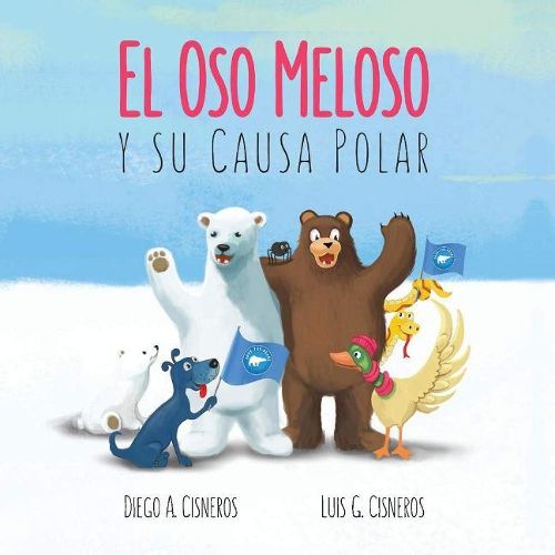 Cover image for El Oso Meloso Y Su Causa Polar