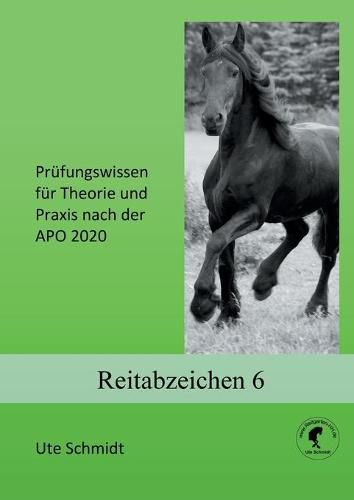 Cover image for Reitabzeichen 6: Prufungswissen fur Theorie und Praxis nach der APO 2020