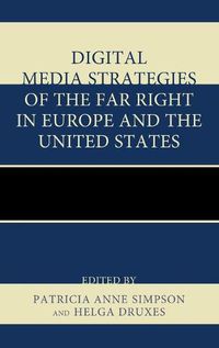 Cover image for Digital Media Strategies of the Far Right in Europe and the United States