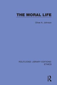 Cover image for The Moral Life