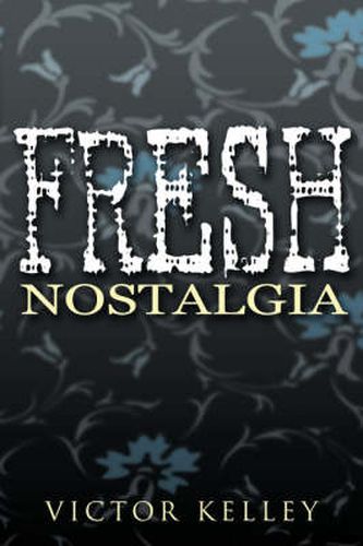 Cover image for Fresh Nostalgia