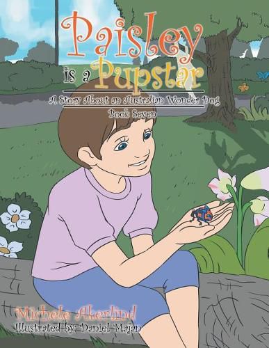 Cover image for 'Paisley Is a Pupstar': A Story About an Australian Wonder Dog