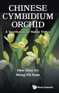 Cover image for Chinese Cymbidium Orchid: A Gentleman Of Noble Virtue