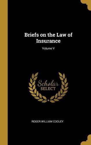 Cover image for Briefs on the Law of Insurance; Volume V