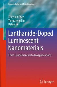 Cover image for Lanthanide-Doped Luminescent Nanomaterials: From Fundamentals to Bioapplications