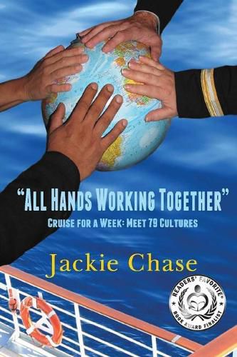 Cover image for All Hands Working Together Cruise for a Week: Meet 79 Cultures