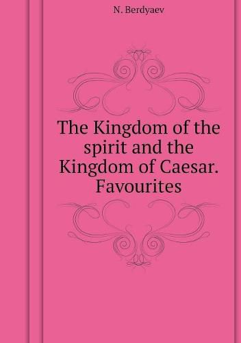 Cover image for Realm of the spirit, and the kingdom of Caesar. Favorites