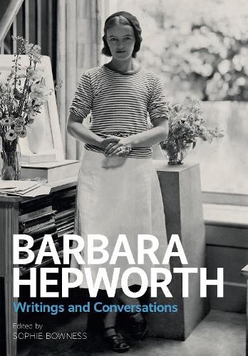 Cover image for Barbara Hepworth: Writings and Conversations